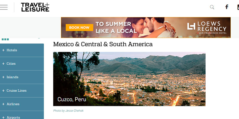 Prestigiosa revista TravelandLeisure eligió a Cusco la Mejor Ciudad de la región