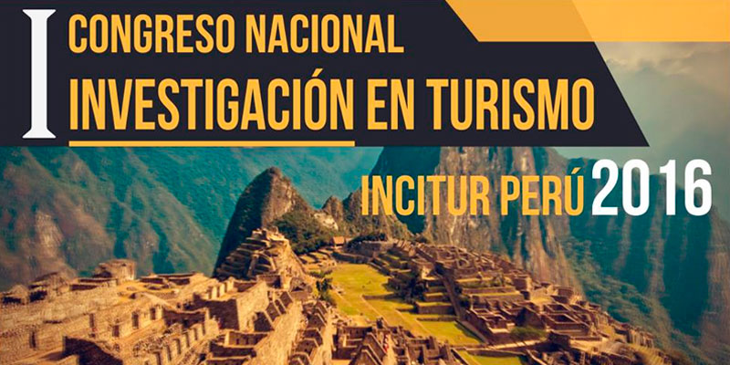 Lima será sede del Primer Congreso Nacional de Investigación en Turismo