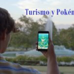 Pokémon GO, una nueva excusa para hacer Turismo (Vídeo)